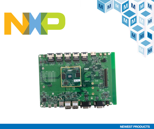 贸泽电子开售具有机器学习以及音视频功能的NXP i.MX 8M Plus评估套件