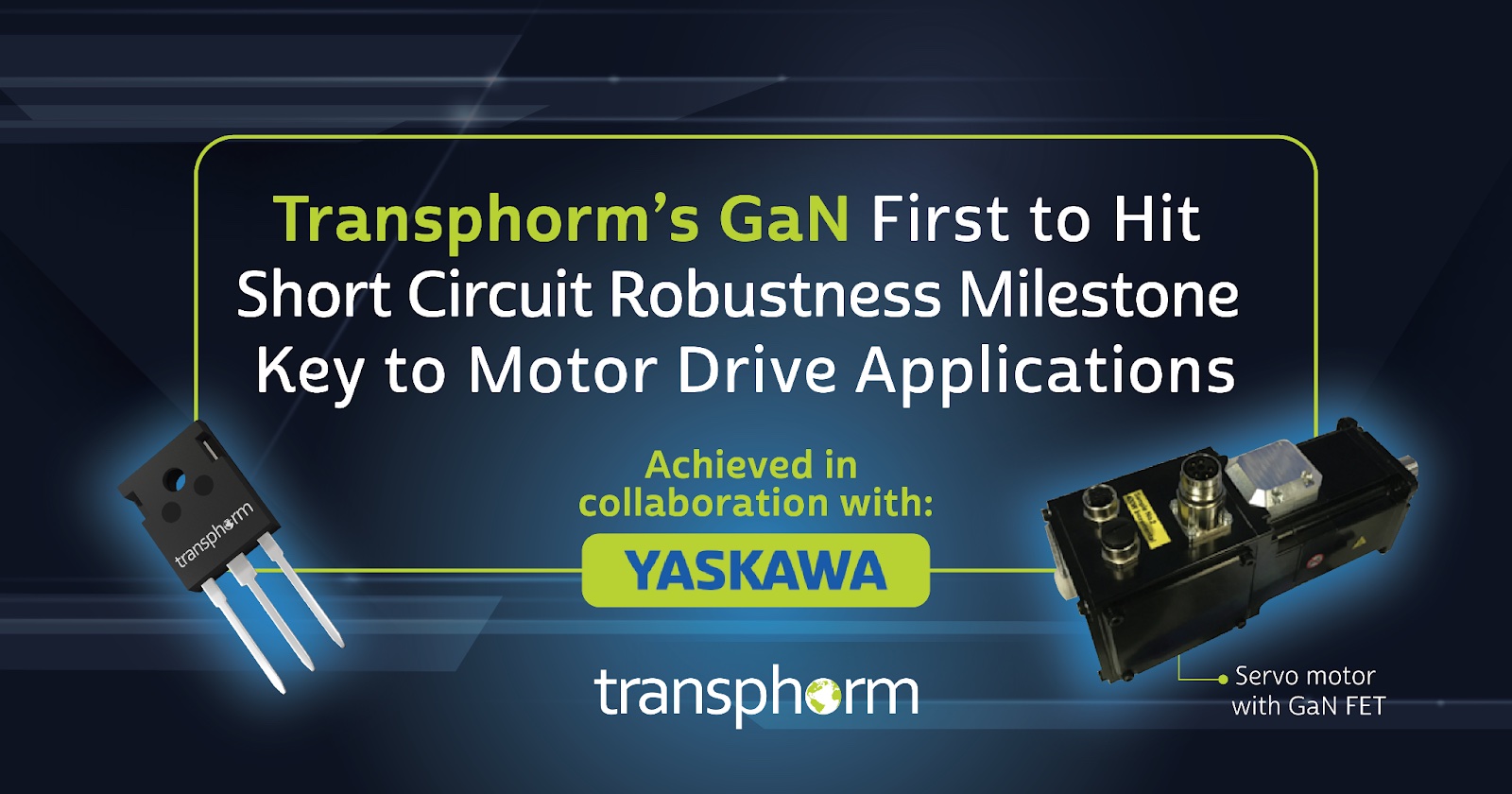 Transphorm氮化镓器件率先达到对电机驱动应用至关重要的抗短路稳健性里程碑